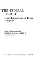 The Federal Deficit  Fiscal Imprudence Or Policy Weapon 