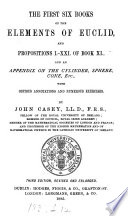 The first six books of the Elements of Euclid, and propositions i.-xxi. of book xi