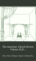 The American  Church Review Volume XLII July-December,1883  Whole Number 151