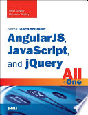 AngularJS  JavaScript  and jQuery All in One  Sams Teach Yourself