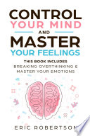 Control Your Mind and Master Your Feelings Book