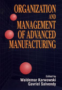 Organization and Management of Advanced Manufacturing