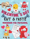 Valentine s Day Cut and Paste Workbook for Preschool Book