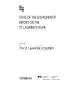 State of the Environment Report on the St. Lawrence River: The St. Lawrence ecosystem