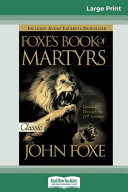 Foxes Book of Martyrs (16pt Large Print Edition)