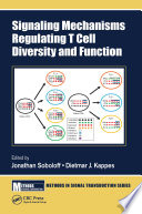 Signaling Mechanisms Regulating T Cell Diversity and Function Book