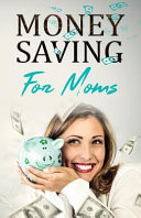 Money Saving for Moms
