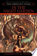 The Orphan's Tales: In the Night Garden PDF Book By Catherynne Valente