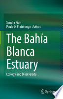 The Bahía Blanca Estuary Ecology and Biodiversity /