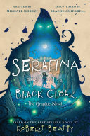 Serafina and the Black Cloak  The Graphic Novel