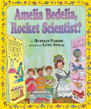Amelia Bedelia, Rocket Scientist?