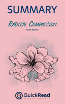Radical Compassion by Tara Brach (Summary)