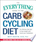 The Everything Guide to the Carb Cycling Diet Book