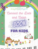 Connect the Dots and Color Book for Kids