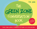 The Green Zone Conversation Book