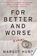 For Better and Worse Book