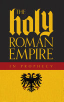 The Holy Roman Empire in Prophecy