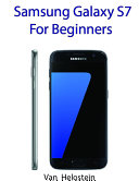 Samsung Galaxy S7: For Beginners