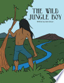The Wild Jungle Boy Book