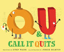Q and U Call It Quits Book