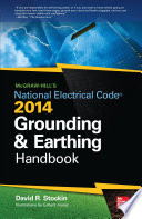 McGraw Hill s NEC 2014 Grounding and Earthing Handbook