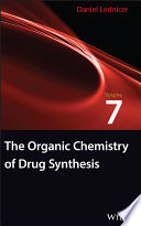 The Organic Chemistry of Drug Synthesis Book
