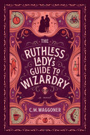 Read Pdf The Ruthless Lady's Guide to Wizardry