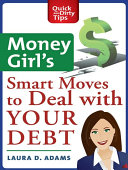 Money Girl's Smart Moves to Deal with Your Debt
