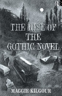 The Rise of the Gothic Novel