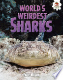 World s Weirdest Sharks