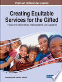 Creating Equitable Services for the Gifted  Protocols for Identification  Implementation  and Evaluation Book