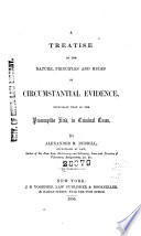 a-treatise-on-the-nature-principles-and-rules-of-circumstancial-evidence