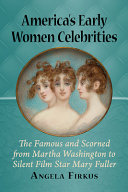 America's Early Women Celebrities