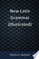 New Latin Grammar  Illustrated  Book