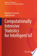 Computationally Intensive Statistics for Intelligent IoT Book
