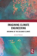 Imagining Climate Engineering