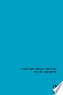 Routledge Library Editions: The British Empire