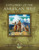 Explorers of the American West  Mapping the World through Primary Documents