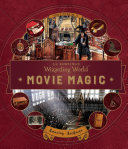 J K  Rowling s Wizarding World  Movie Magic Volume Three  Amazing Artifacts