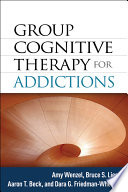 Group Cognitive Therapy for Addictions Book