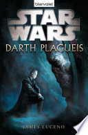 Star WarsTM Darth Plagueis