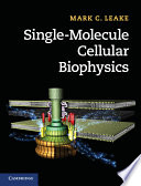 Single Molecule Cellular Biophysics Book