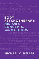 Body Psychotherapy: History, Concepts, and Methods