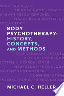 Body Psychotherapy  History  Concepts  and Methods