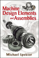 Machine Design Elements and Assemblies Book