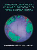 Variedades Ling    sticas Y Lenguas En Contacto En El Mundo De Habla Hispana