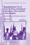 Regulating the Use of Force in Wars of National Liberation  The Need for a New Regime
