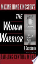 Maxine Hong Kingston s The Woman Warrior