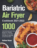 Bariatric Air Fryer Cookbook 2021-2022