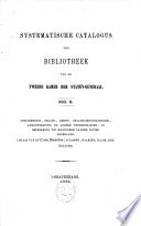 Systematische Catalogus Der Bibliotheek Van De Tweede Kamer Der Staten Generaal